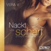Nackt und scharf Vol.2 Vera V.